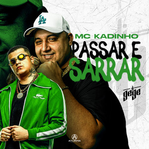 Passar e Sarrar (Explicit)