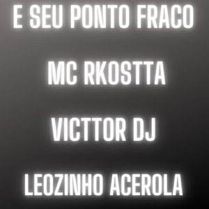 E Seu Ponto Fraco (Explicit)