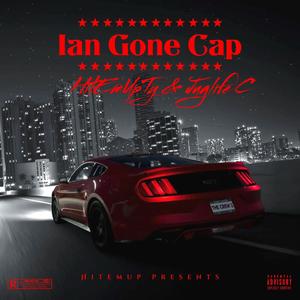 Ian Gone Cap Remix (Explicit)