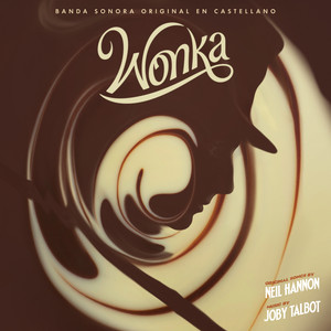 Wonka (Banda Sonora Original en Castellano)