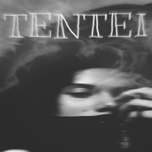 Tentei (Explicit)