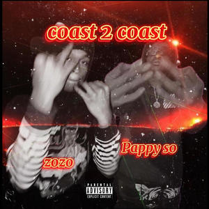 coast 2 coast (feat. Pappy So) [Explicit]