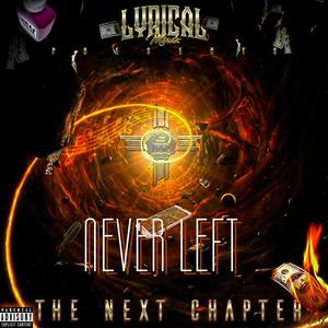 Never Left (Explicit)