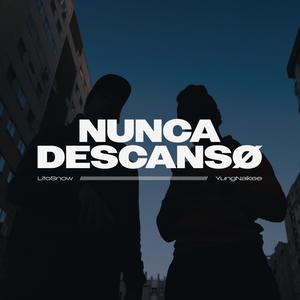 Nunca Descanso (Explicit)
