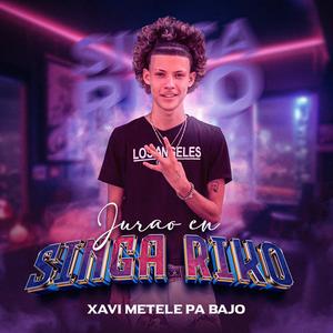 Jurao en singa riko (feat. Xavi metele pa abajo)