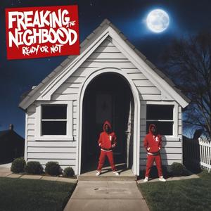 Freaking Out The Neighborhood x Ready or Not (feat. Indo2x & proddark)