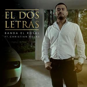 El Dos Letras (feat. Christian Rojas)