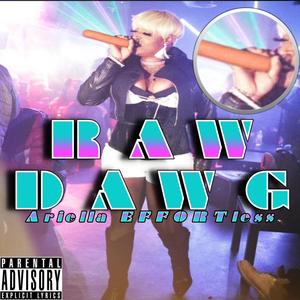 RAW DAWG (Explicit)