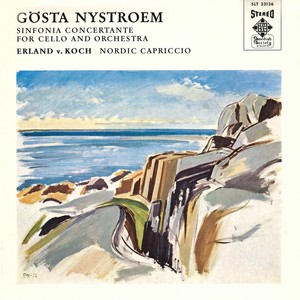 NYSTROEM, G.: Sinfonia concertante / KOCH, E. von: Nordic Capriccio (Blondal-Bengtsson, Stockholm Radio Orchestra, Westerberg)