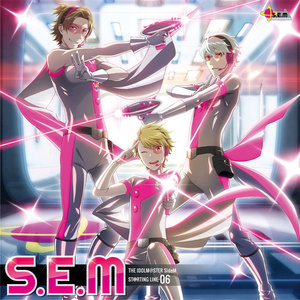 THE IDOLM@STER SideM ST@RTING LINE-06 S.E.M