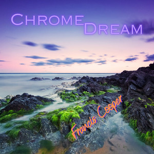 Chrome Dream