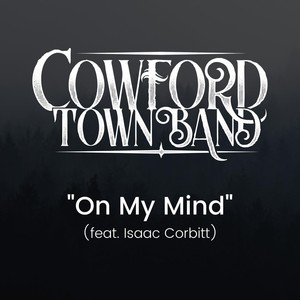 On My Mind(feat. Isaac Corbitt)