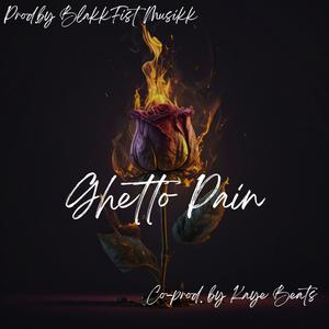 Ghetto Pain (feat. Kaye Beats)