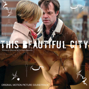 This Beautiful City - Original Motion Picture Soundtrack