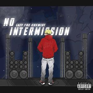 No Intermission (Explicit)