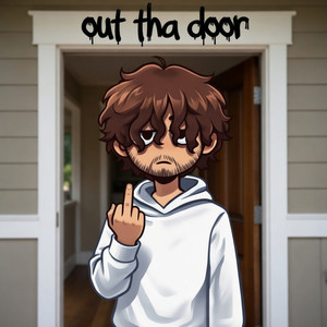 out tha door (Explicit)