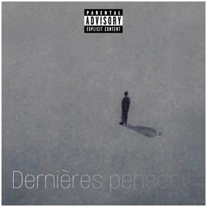 Dernières pensées (Explicit)