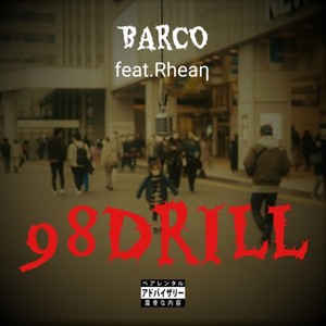 98Drill (feat. Rheaη) (Explicit)