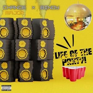 Life of the party (feat. Bindy) [Explicit]