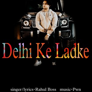 Delhi Ke Ladke