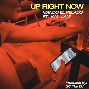 Up Right Now (feat. Kai-lani)