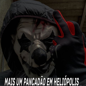 MAIS UM PANCADÃO EM HELIÓPOLIS (Explicit)