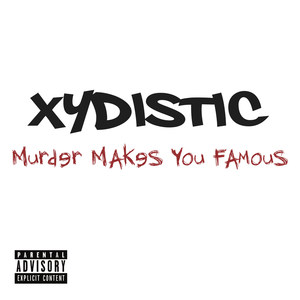 Murder Makes U Famous (Explicit)