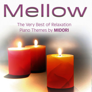 Mellow - Relaxation Piano