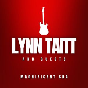 Magnificent Ska: Lynn Taitt and Guests