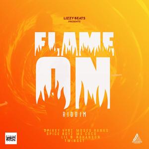 Flame On Riddim (Explicit)