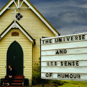 The Universe & Its Sense of Humour