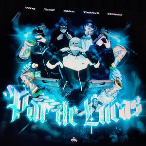 Par de lucas (feat. W1NG, The Morfii, zsasztrrr & El Menor) (Explicit)