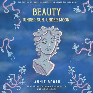 Beauty (Under Sun, Under Moon) [feat. Kathryn Radakovich & Brad Goode]