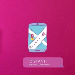 Distanti (feat. Rève)