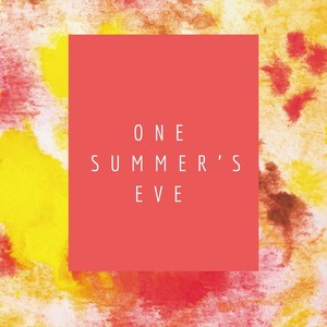 One Summer's Eve