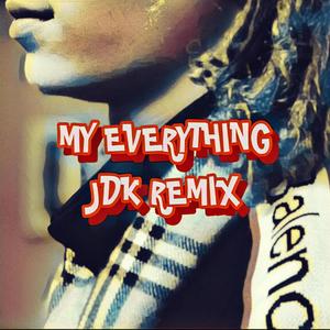My Everything (JDKMIX|Explicit)