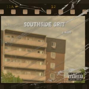 SOUTHSIDE GRIT (Explicit)