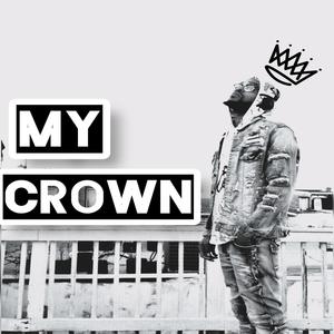 My Crown (Explicit)