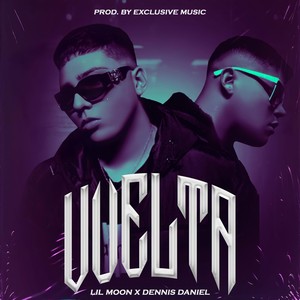 Vuelta (feat. Dennis Daniel) (Explicit)