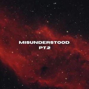 Misunderstood Pt. 2 (feat. DeNami) [Explicit]