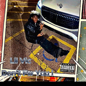 Don’t Fw You (Explicit)