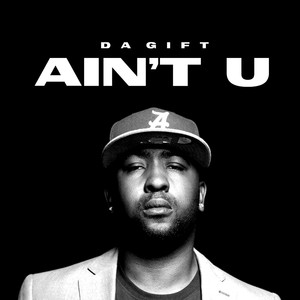 Ain’t U (Radio Edit)