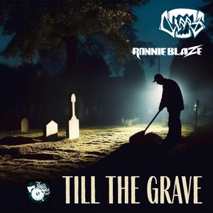 Till the Grave (feat. Ronnie Blaze) (Explicit)