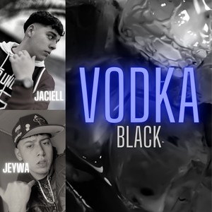 Vodka Black (Explicit)