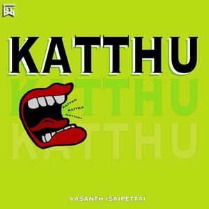 Katthu (Explicit)