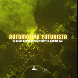Automotivo Futurista (Explicit)