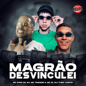 Magrão Desvinculei (Explicit)