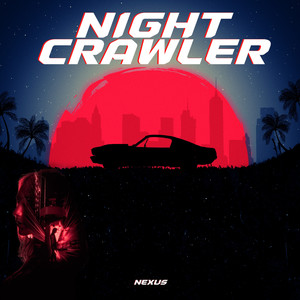 Night Crawler