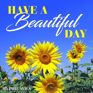 Have a Beautiful Day