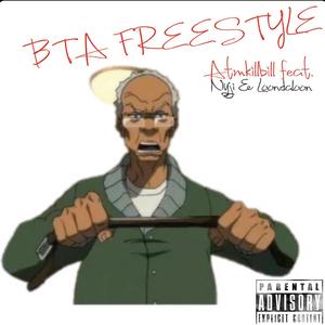 BTA FREESTYLE (feat. Nyji & Loondalo) [Explicit]